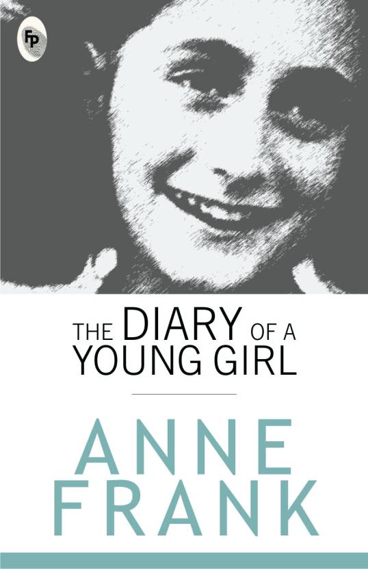ANNE FRANK The Diary of a Young Girl